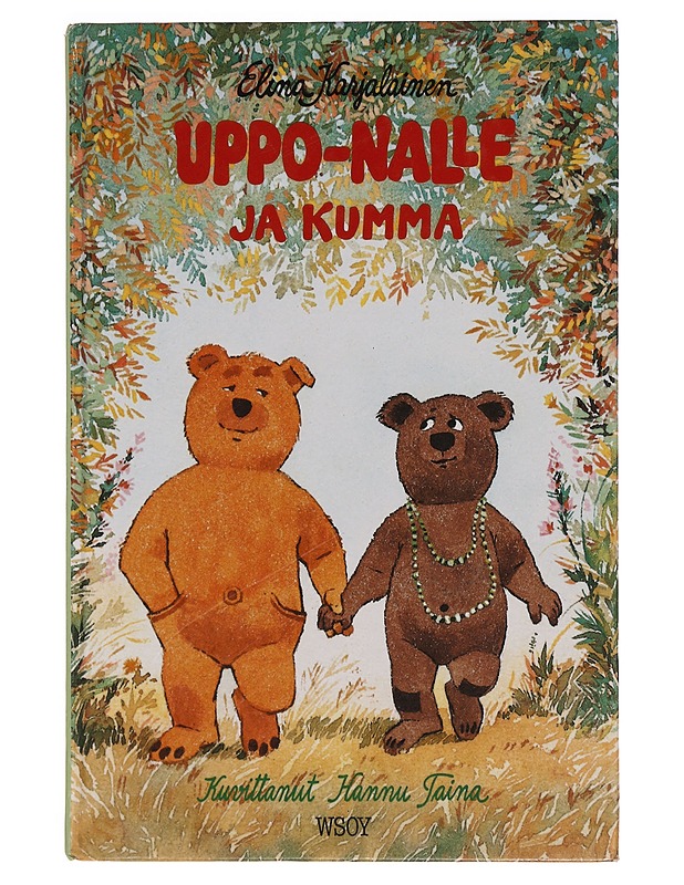 Uppo-Nalle ja Kumma - Karjalainen, Elina - Lastenkirjat - 10105353509 - 0