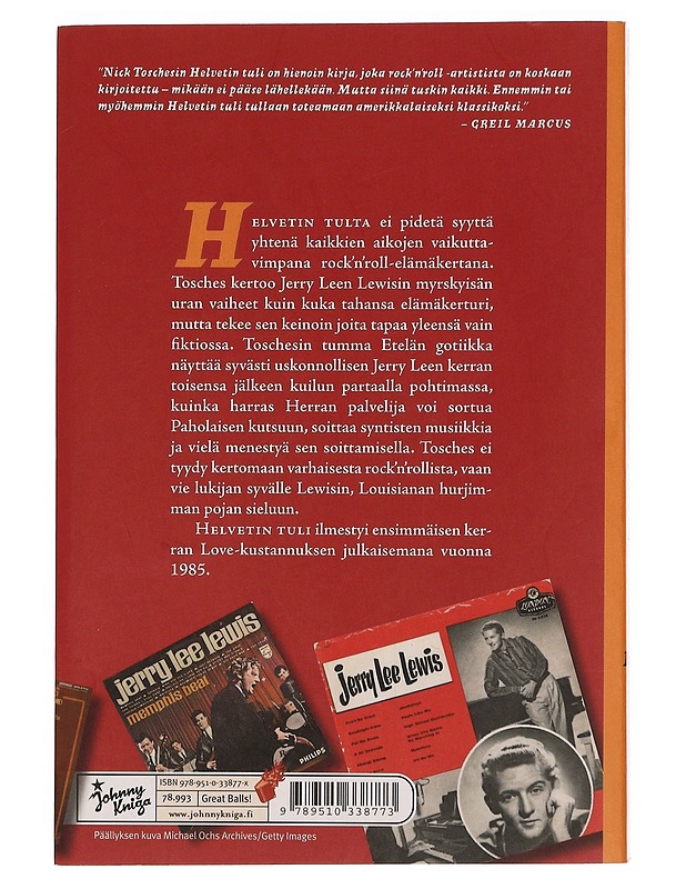 Helvetin tuli : Jerry Lee Lewisin tarina - Tosches, Nick - Musiikki- ja elokuvakirjat - 10105353512 - 1