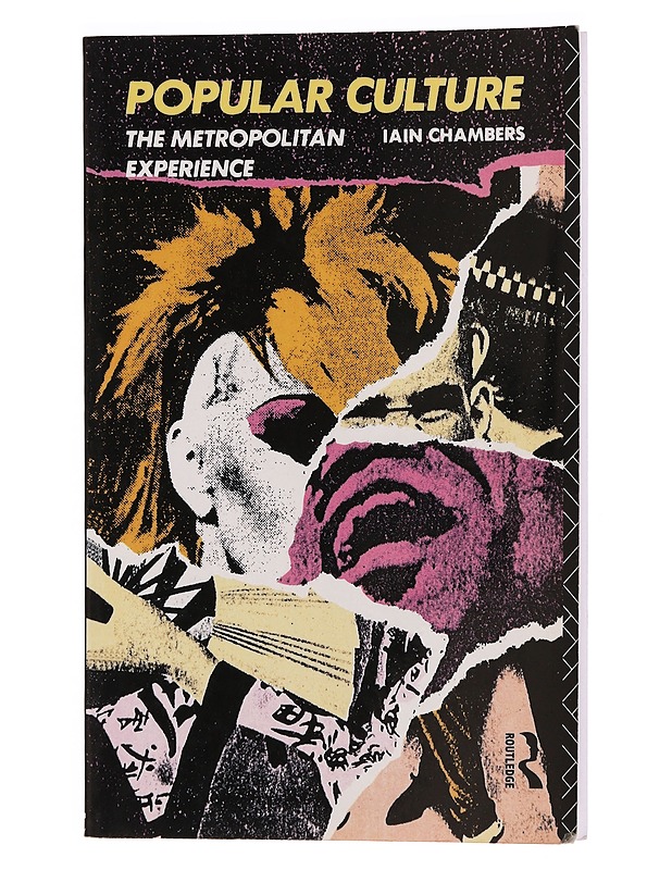 Popular culture : the metropolitan experience - Iain Chambers - Taide- ja kulttuurikirjat - 10105353543 - 0