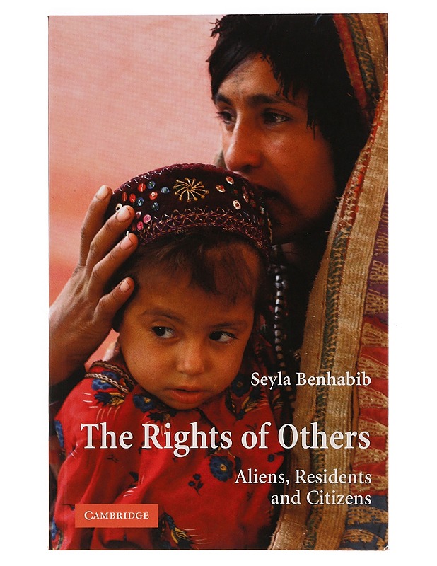 The Rights of Others, Aliens, Residents and Citizens - Seyla Benhabib - Tietokirjat ja oppaat - 10105353576 - 0