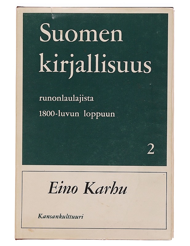 Suomen kirjallisuus: runonlaulajista 1800-luvun Loppuun - Tietokirjat - 10105353578 - 0