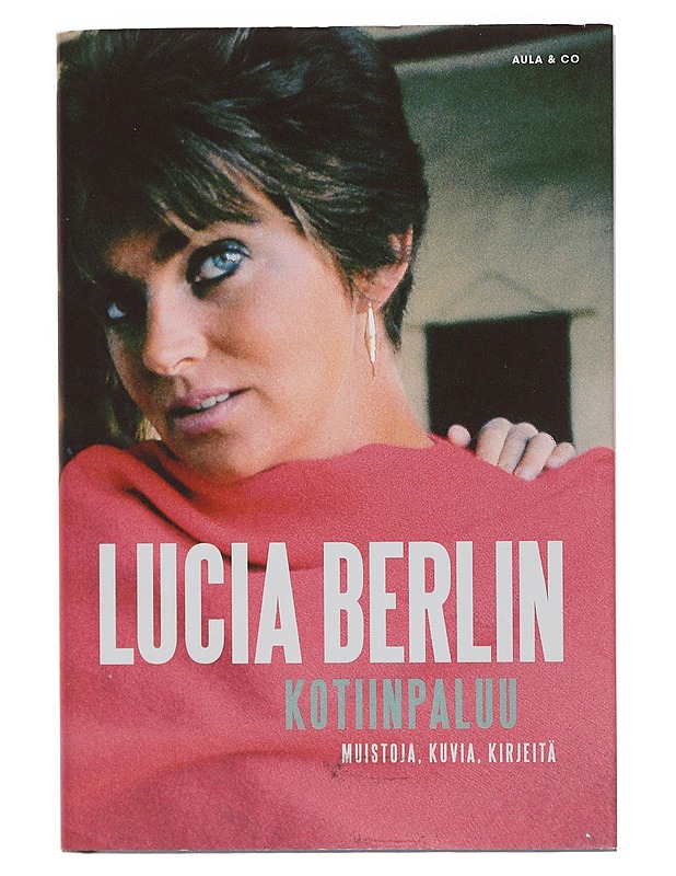 Kotiinpaluu : muistoja, kuvia, kirjeitä - Berlin, Lucia - Tietokirjat ja oppaat - 10105353582 - 0