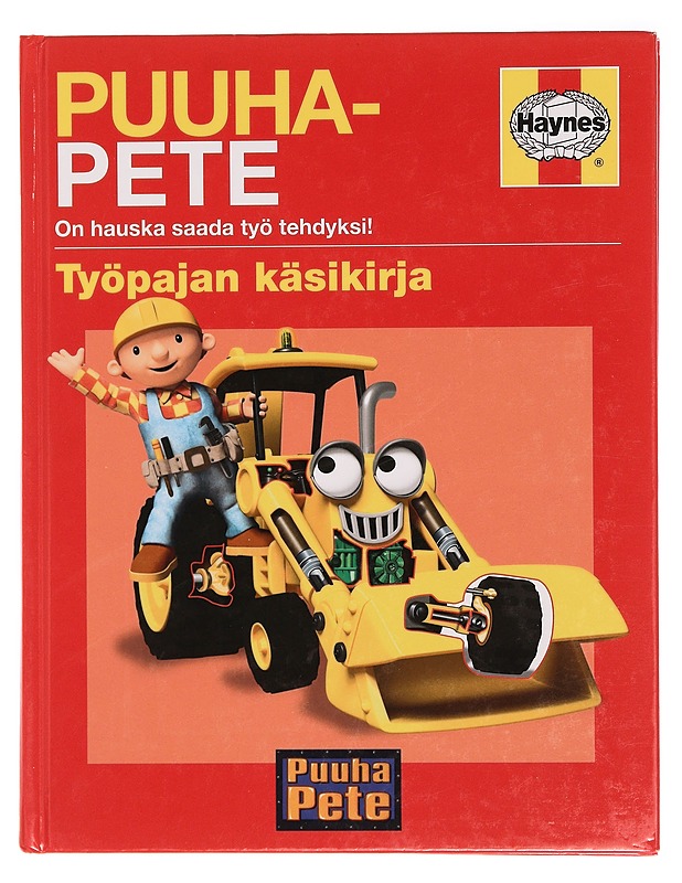 Puuha-Pete : työpajan käsikirja - Smith, Derek - Lastenkirjat - 10105353619 - 0