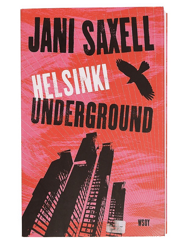 Helsinki Underground - Jani Saxell - Romaanit ja novellit - 10105353620 - 0