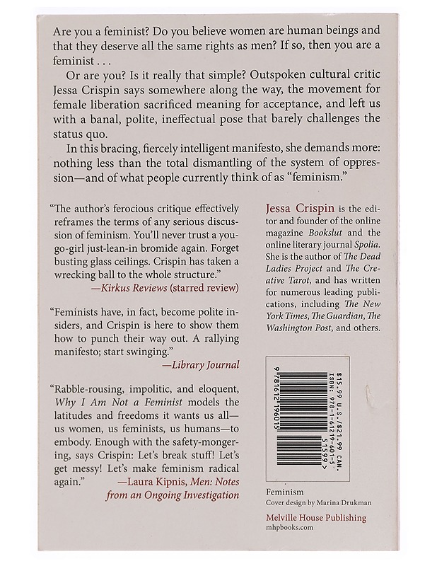 Why I am not a feminist : a feminist manifesto - Jessa Crispin - Tietokirjat ja oppaat - 10105353650 - 1