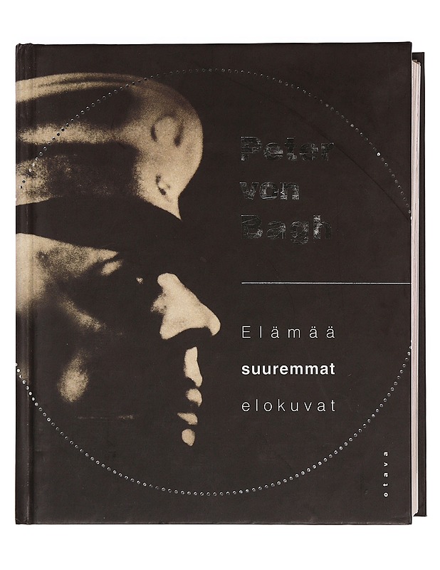 Elämää suuremmat elokuvat - Peter von Bagh - Musiikki- ja elokuvakirjat - 10105353673 - 0