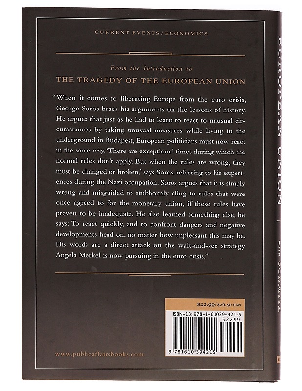 The Tragedy of the European Union: Disintegration or Revival? - Soros, George - Tietokirjat ja oppaat - 10105353870 - 1