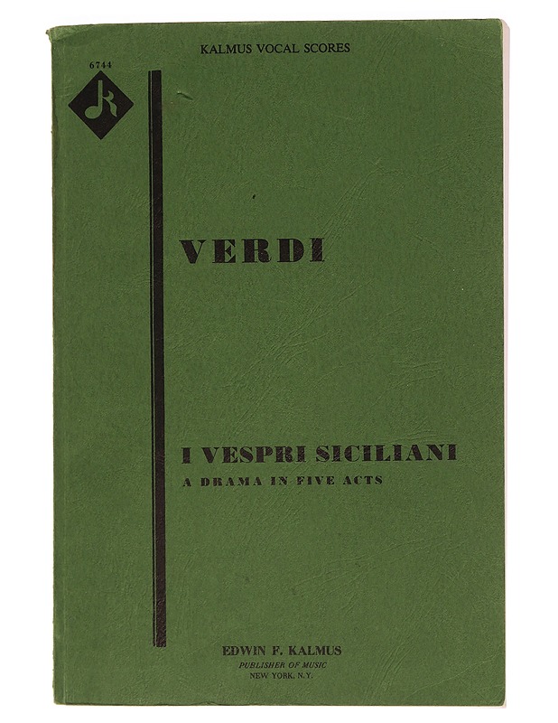Verdi I Vespri Siciliani A drama in five acts : Kalmus vocal chores - Giuseppe Verdi - Musiikki- ja elokuvakirjat - 10105353883 - 0