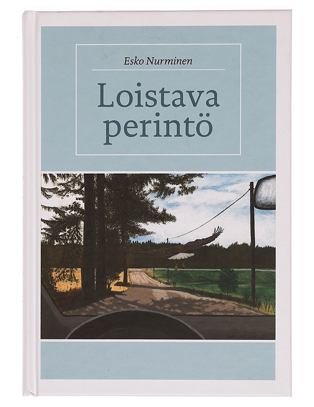 Loistava perintö - Nurminen, Esko - Elämäkerrat ja muistelmat - 10105353901 - 0