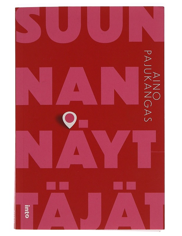 Suunnannäyttäjät - Aino Pajukangas - Tietokirjat ja oppaat - 10105354068 - 0