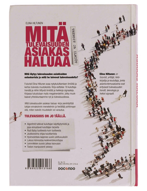 Mitä tulevaisuuden asiakas haluaa : trendit ja ilmiöt - Elina Hiltunen - Tietokirjat ja oppaat - 10105354077 - 1