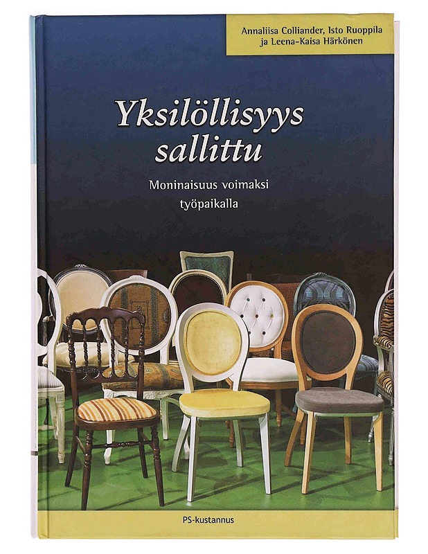 Yksilöllisyys sallittu : moninaisuus voimaksi työpaikalla - Colliander, Annaliisa - Tietokirjat ja oppaat - 10105354079 - 0