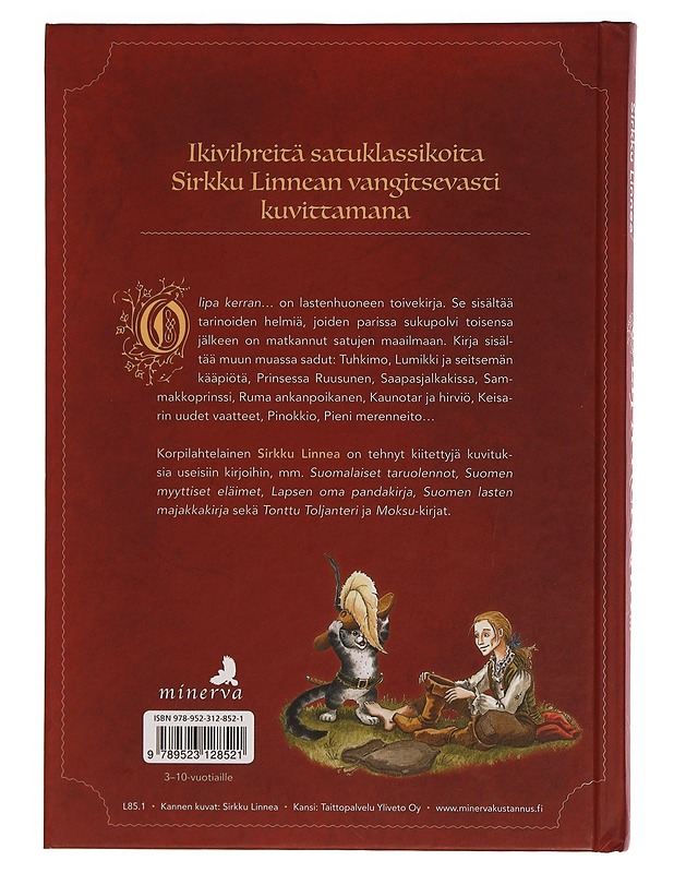 Olipa kerran. : rakastetuimmat satuklassikot - Sirkku Linnea - Lastenkirjat - 10105354259 - 1
