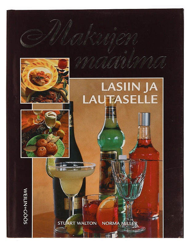 Makujen maailma. Lasiin ja lautaselle - Walton, Stuart - Ruokakirjat - 10105354274 - 0