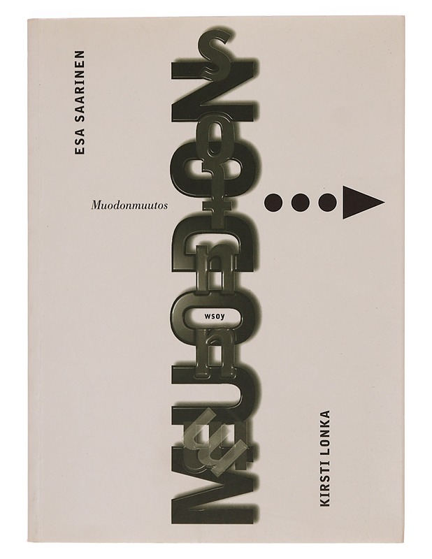 Muodonmuutos : avauksia henkiseen kasvuun - Saarinen, Esa - Tietokirjat ja oppaat - 10105354526 - 0