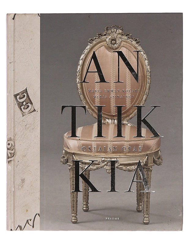 Antiikkia : ostajan opas - Ekman-Kolari, Maria - Taide- ja kulttuurikirjat - 10105354594 - 0
