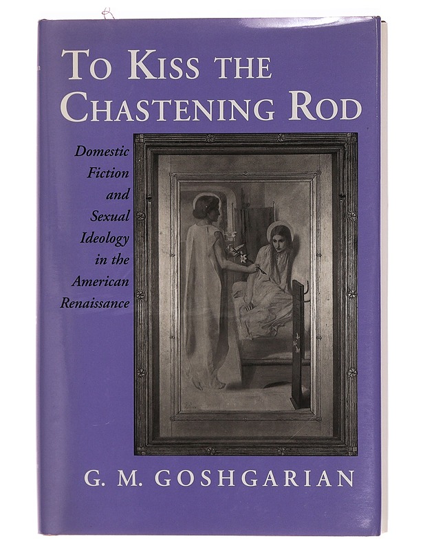 To kiss the chastening Rod- Goshgarian G.M. - Romaanit ja novellit - 10105354648 - 0