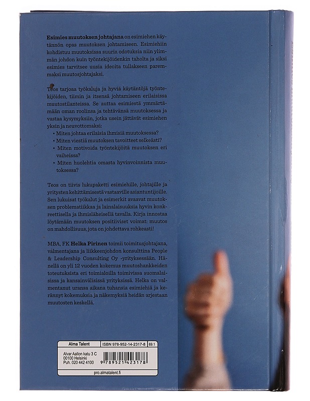Esimies muutoksen johtajana - Helka Pirinen - Tietokirjat ja oppaat - 10105354684 - 1