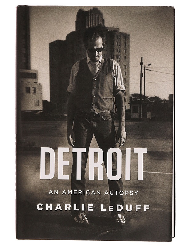 Detroit, an American autopsy - LeDuff, Charlie - Romaanit ja novellit - 10105354738 - 0