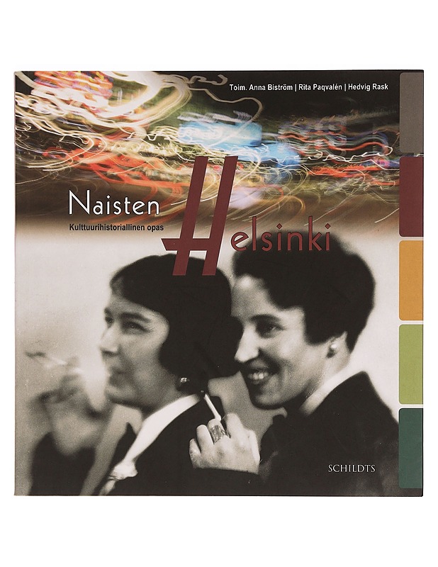 Naisten Helsinki: Kulttuurihistoriallinen opas  - Tietokirjat ja oppaat - 10105354815 - 0