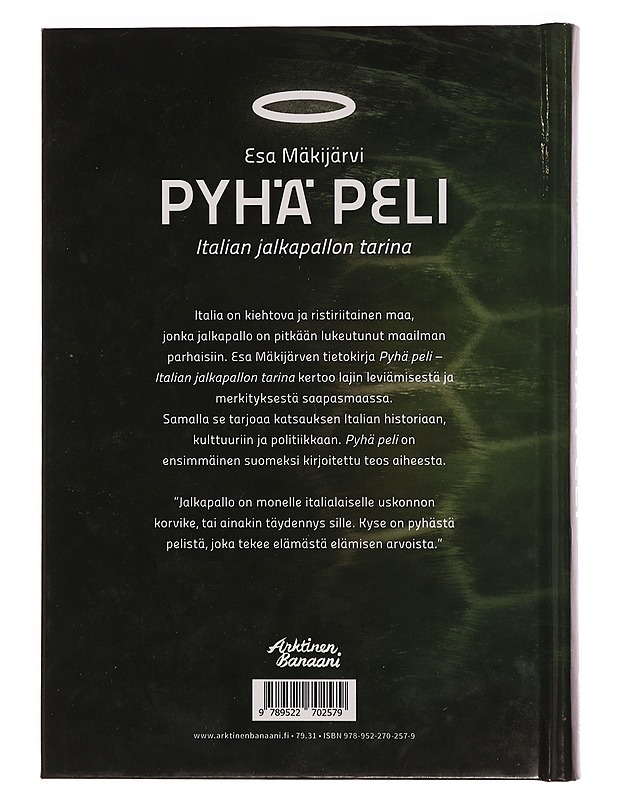Pyhä peli : Italian jalkapallon tarina - Esa Mäkijärvi - Historiakirjat - 10105354845 - 1