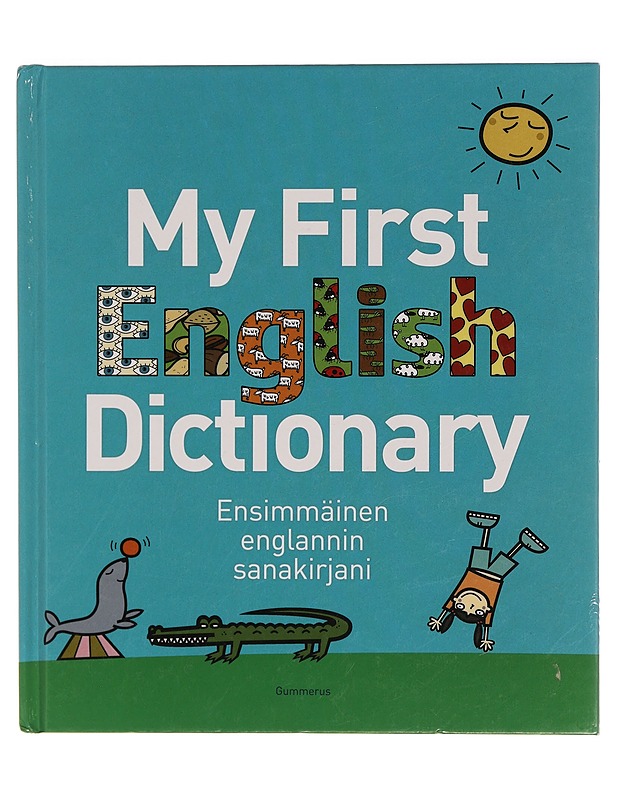 My first English dictionary = Ensimmäinen englannin sanakirjani - Goldsmith, Evelyn - Tietokirjat ja oppaat - 10105354943 - 0