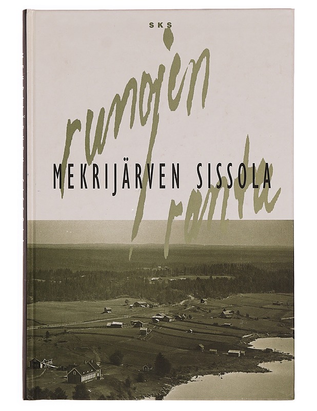 Runojen ranta : Mekrijärven Sissola - Jetsu, Laura - Musiikki- ja elokuvakirjat - 10105355011 - 0