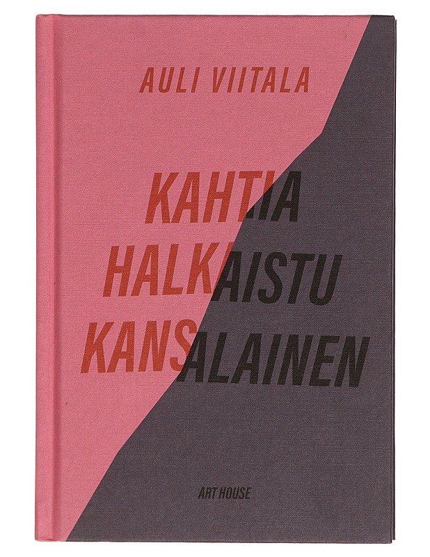 Kahtia halkaistu kansalainen - Auli Viitala - Elämäkerrat ja muistelmat - 10105355032 - 0
