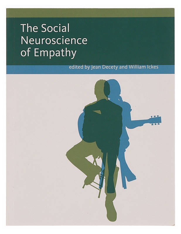 The social neuroscience of empathy - Jean Decety, William Ickes - Tietokirjat ja oppaat - 10105355038 - 0