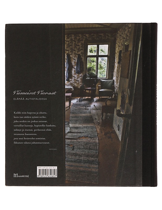 Viimeiset vieraat: elämää autiotaloissa - Kai Fagerström - Taide- ja kulttuurikirjat - 10105355076 - 1