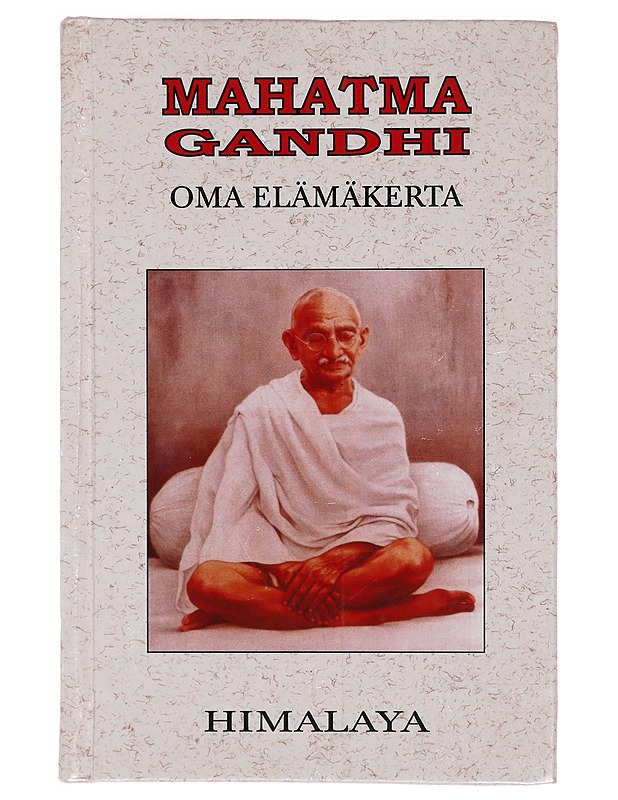 Oma elämäkerta : kokemukseni totuuden kanssa - M. K. Gandhi - Elämäkerrat ja muistelmat - 10105355329 - 0