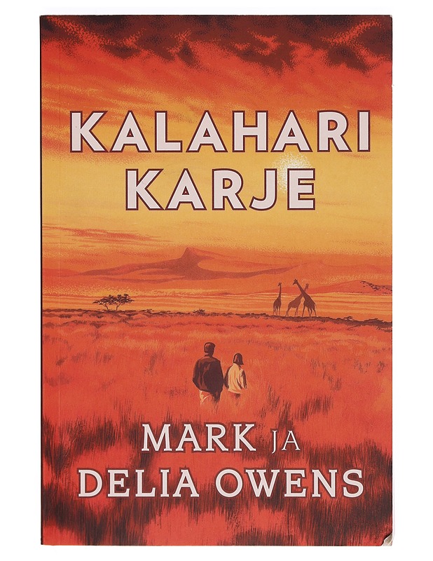 Kalahari karje - Mark ja Delia Owens - Romaanit ja novellit - 10105355358 - 0