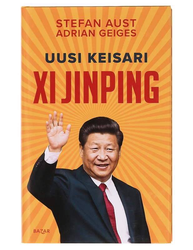 Uusi keisari Xi Jinping - Aust, Stefan - Elämäkerrat ja muistelmat - 10105355389 - 0
