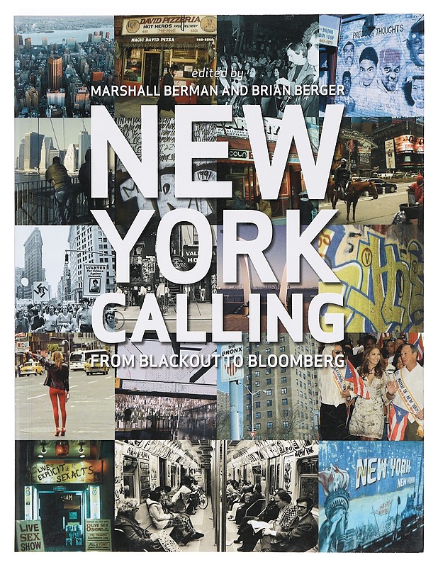 New York calling : from blackout to Bloomberg - Berman, Marshall - Historiakirjat - 10105355453 - 0