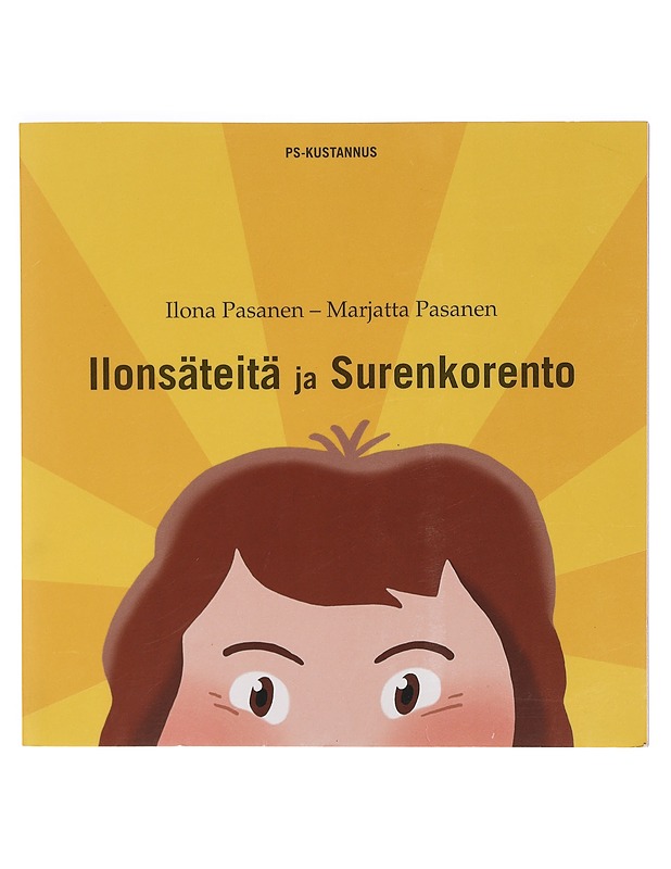 Ilonsäteitä ja Surenkorento - Pasanen, Ilona - Kaunokirjallisuus - 10105355465 - 0