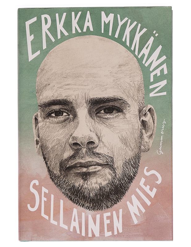 Sellainen mies - Erkka Mykkänen - Romaanit ja novellit - 10105355515 - 0