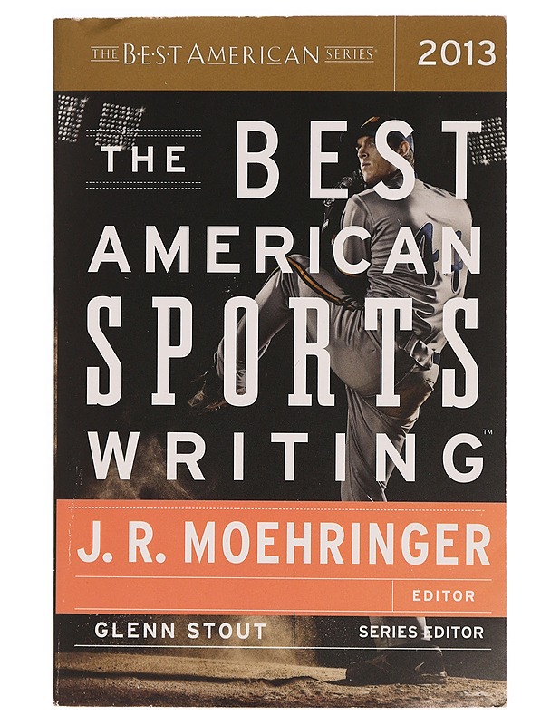 The Best American Sports Writing - J.R. Moehringer - Tietokirjat ja oppaat - 10105355633 - 0
