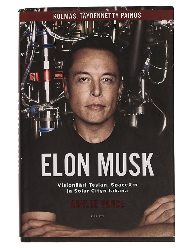 Elon Musk / visionääri Teslan, SpaceX:n ja Solar Cityn takana - Vance, Ashlee - Elämäkerrat ja muistelmat - 10105355696 - 0
