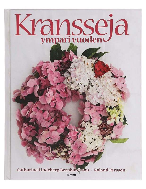 Kransseja ympäri vuoden - Lindeberg-Bernhardsson, Catharina - Käsityökirjat - 10105355702 - 0
