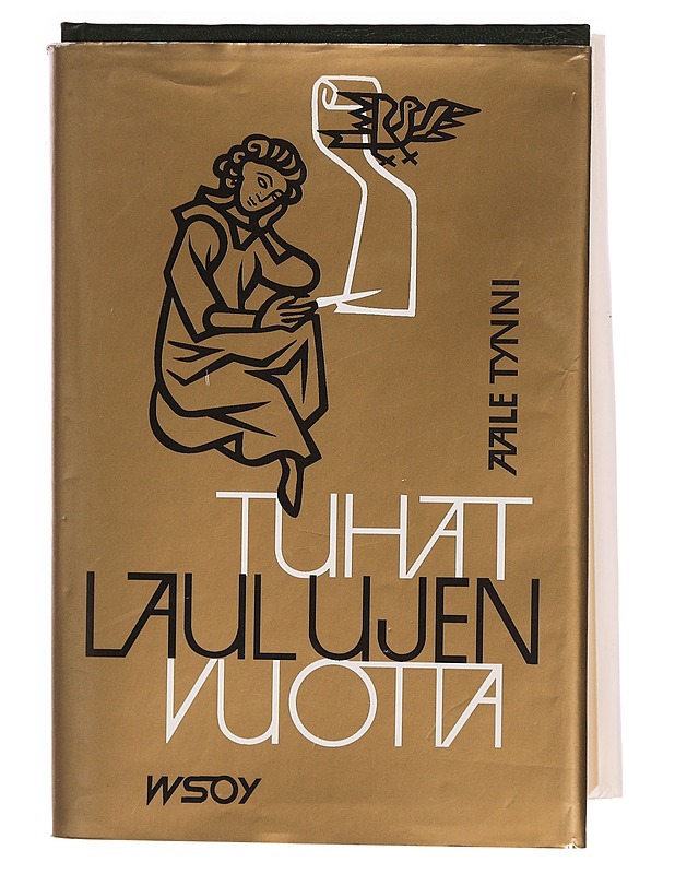 Tuhat laulujen vuotta : valikoima länsimaista lyriikkaa - Tynni, Aale - Romaanit ja novellit - 10105355742 - 0