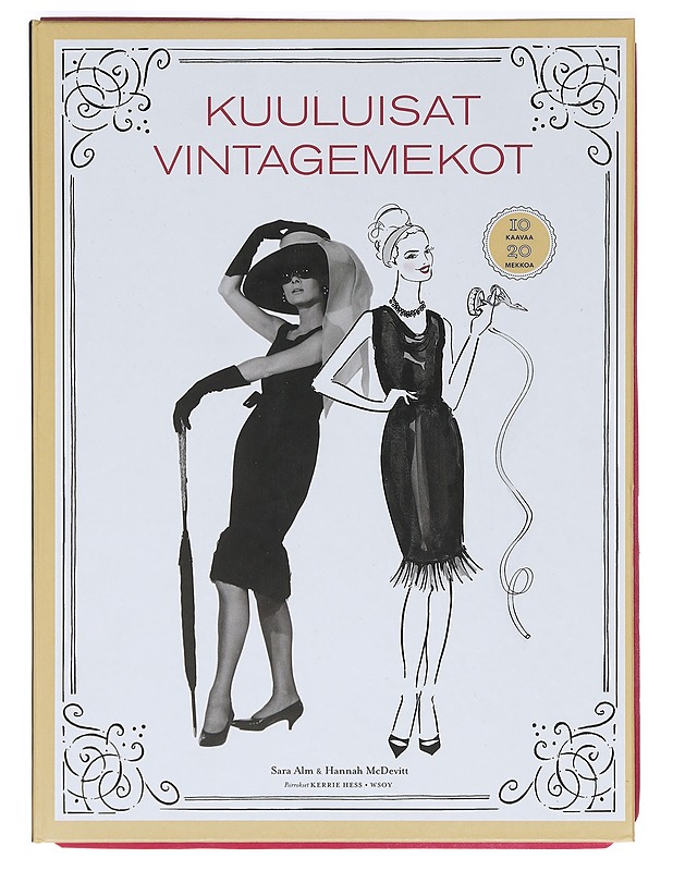 Kuuluisat vintagemekot : 10 kaavaa, 20 mekkoa - Alm, Sara - Tietokirjat ja oppaat - 10105355788 - 0