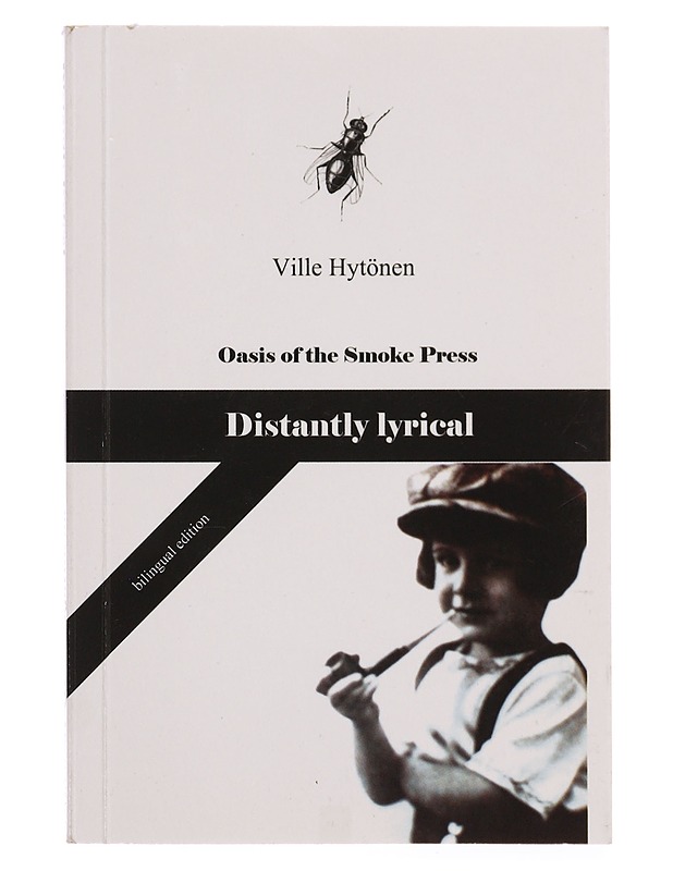 Etäisesti lyyrisiä ajatuksia / aforistinen kokoelma = Distantly lyrical : aphorisms - Hytönen, Ville - Tietokirjat ja oppaat - 10105355826 - 1