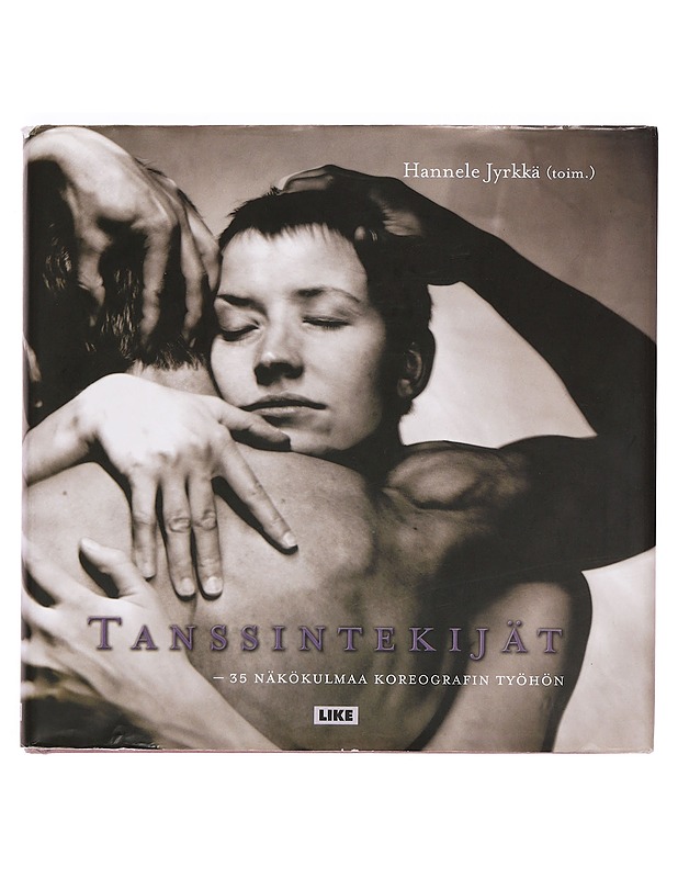 Tanssintekijät : 35 näkökulmaa koreografin työhön - Suhonen, Tiina - Elämäkerrat ja muistelmat - 10105355880 - 0