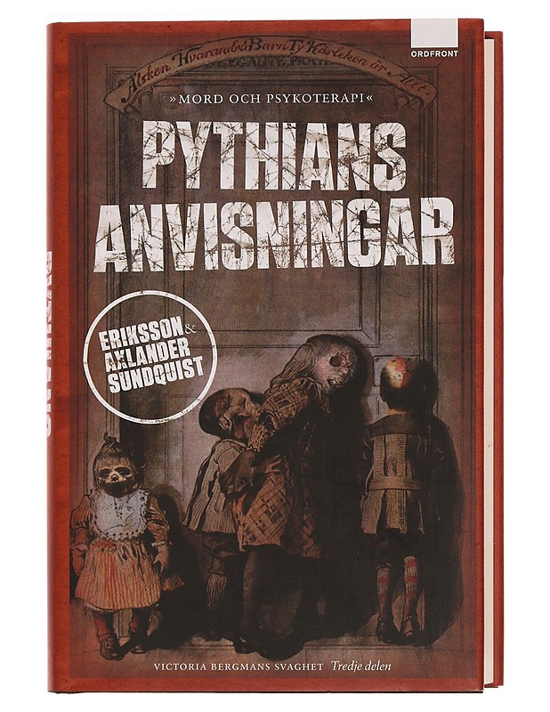 Pythians anvisningar : en kriminaltrilogi - Eriksson, Jerker - Romaanit ja novellit - 10105355887 - 0