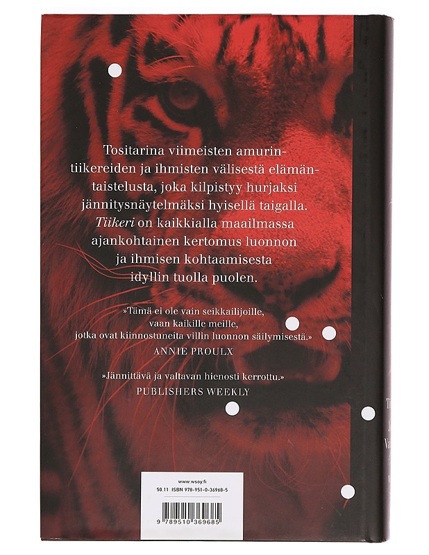 Tiikeri : tositarina kostosta, elämästä ja kuolemasta - Vaillant, John - Elämäkerrat ja muistelmat - 10105355943 - 1