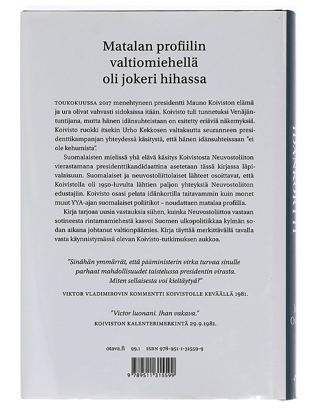 Mauno Koiviston idänkortti : sotamiehestä presidentiksi - Juho Ovaska - Elämäkerrat ja muistelmat - 10105355974 - 1