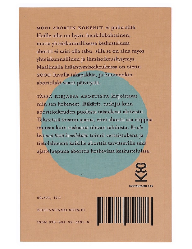 En ole kertonut tästä kenellekään : puheenvuoroja abortista - Venesmäki, Elina - Elämäkerrat ja muistelmat - 10105356015 - 1