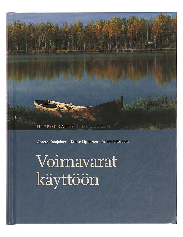 Voimavarat käyttöön : hyvää oloa ja onnellisuutta - Katajainen, Antero - Tietokirjat ja oppaat - 10105356060 - 0