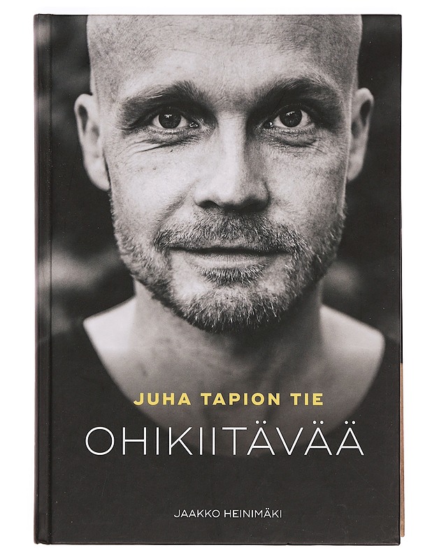 Ohikiitävää : Juha Tapion tie - Heinimäki, Jaakko - Elämäkerrat ja muistelmat - 10105356069 - 0