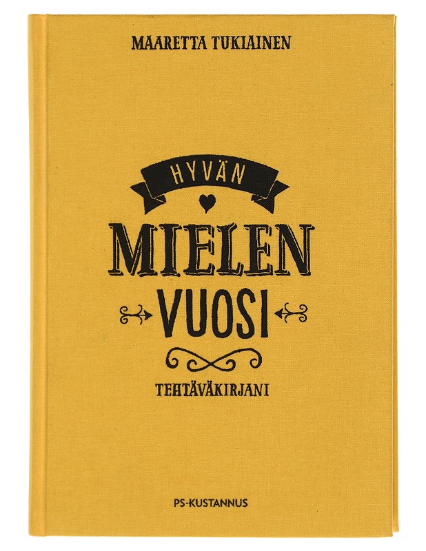 Hyvän mielen vuosi : tehtäväkirjani - Tukiainen, Maaretta - Tietokirjat ja oppaat - 10105356080 - 0